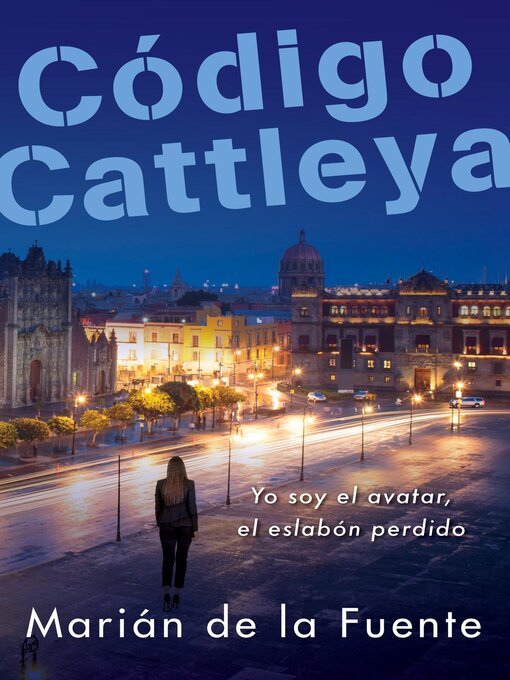 Title details for Código Cattleya by Marián de la Fuente - Available